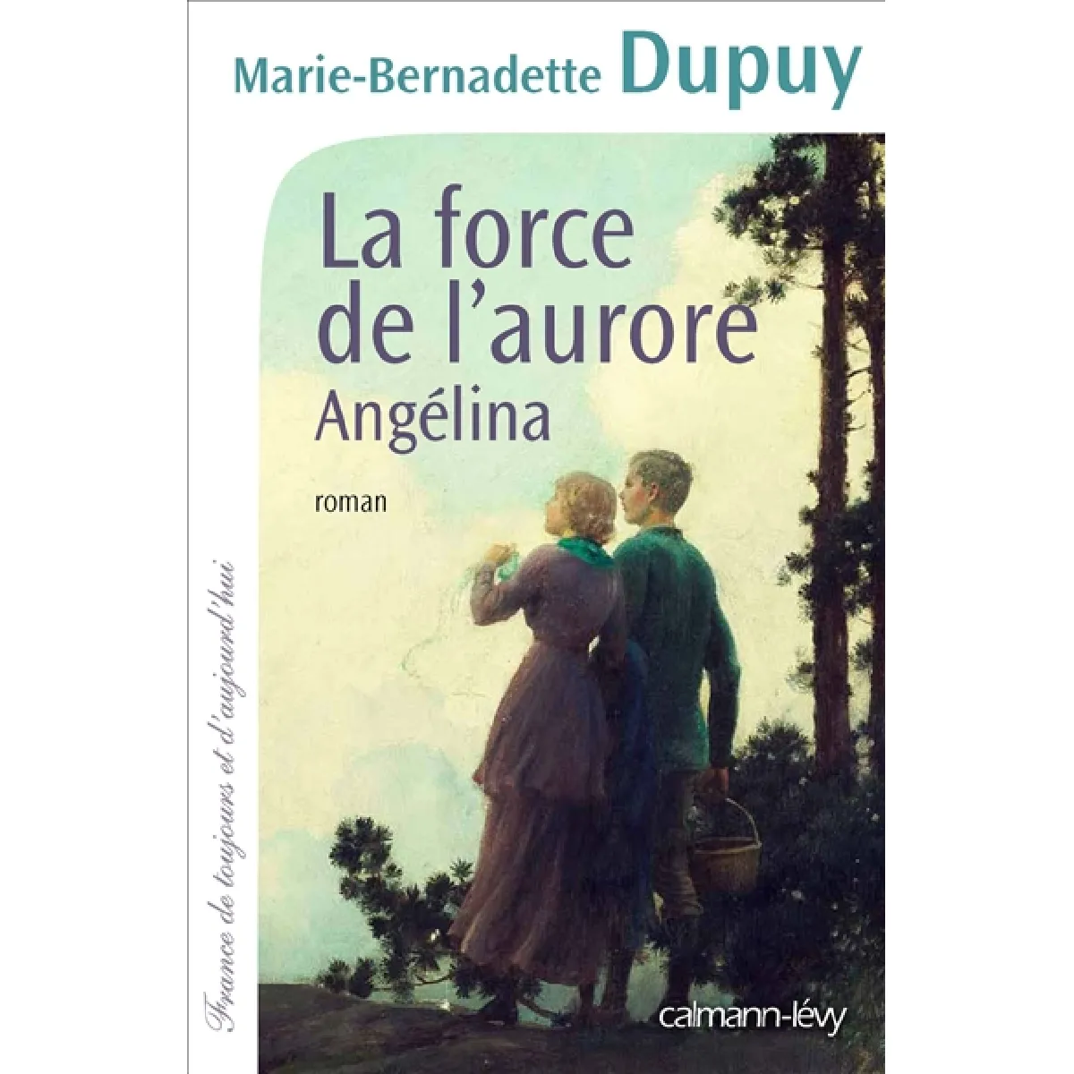Angélina. La force de l'aurore · Occasion