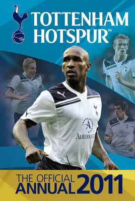 Official Tottenham Hotspur FC Annual 2011 (Hardback)