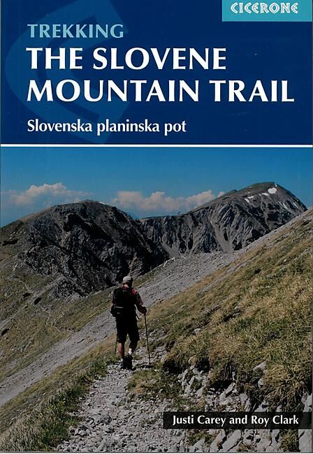 CICERONE - TREKKING SLOVENIA MOUNTAIN TRAIL