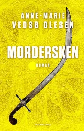 Mordersken - Anne-Marie Vedsø Olesen - Bog