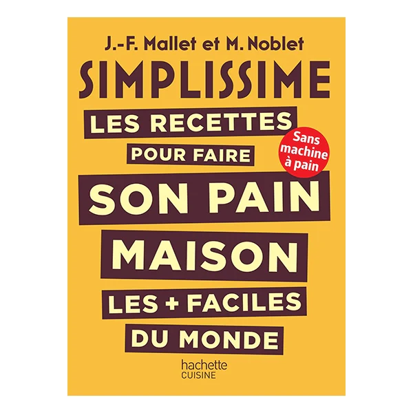 Livre Simplissime Les recettes pour faire son pain maison Hachette pra