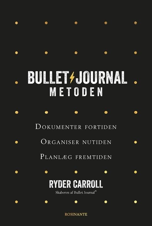 Bullet Journal-Metoden - Ryder Carroll - Bog