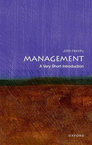 Management: A Very Short Introduction - Very Short Introductions (Paperback)