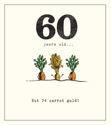 Age 60 Carrots In The Ground Birthday Card