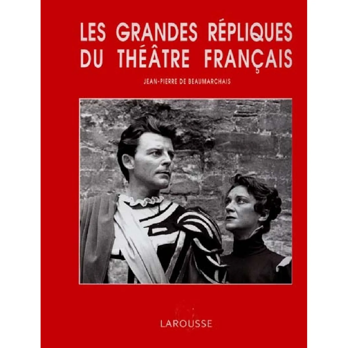 Les grandes répliques du théâtre français · Occasion