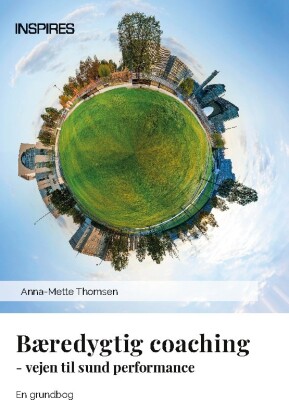 Bæredygtig Coaching - Anna-Mette Thomsen - Bog
