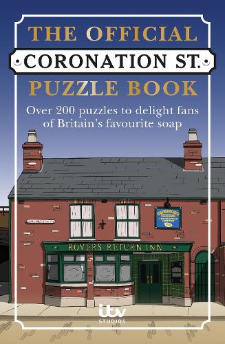 Coronation Street Puzzle Book: Over 200 puzzles - Over 200 puzzles to delight fans of Britain's favourite soap (Paperback)