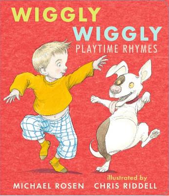 Wiggly Wiggly: Playtime Rhymes (Board book)