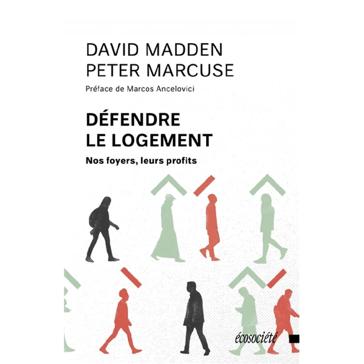 Défendre le logement : Nos foyers, leurs profits · Occasion