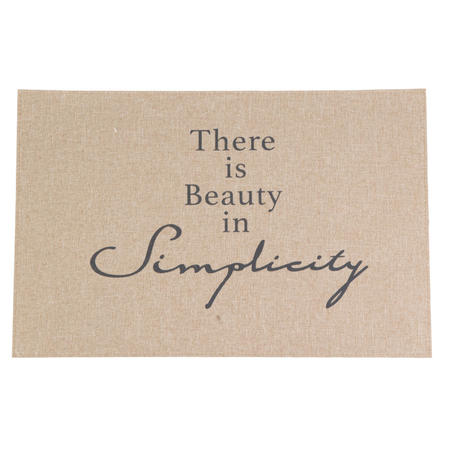 Platzset - There is Beauty in Simplicity - ca. 45 x 30 cm