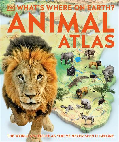 What's Where on Earth Animal Atlas: The World's Wildlife as You've Never Seen it Before (Hardback)
