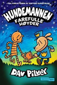 Hundemannen; Farefulle høyder