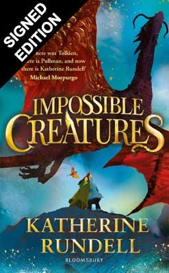 Impossible Creatures: Signed Exclusive Edition (Hardback)