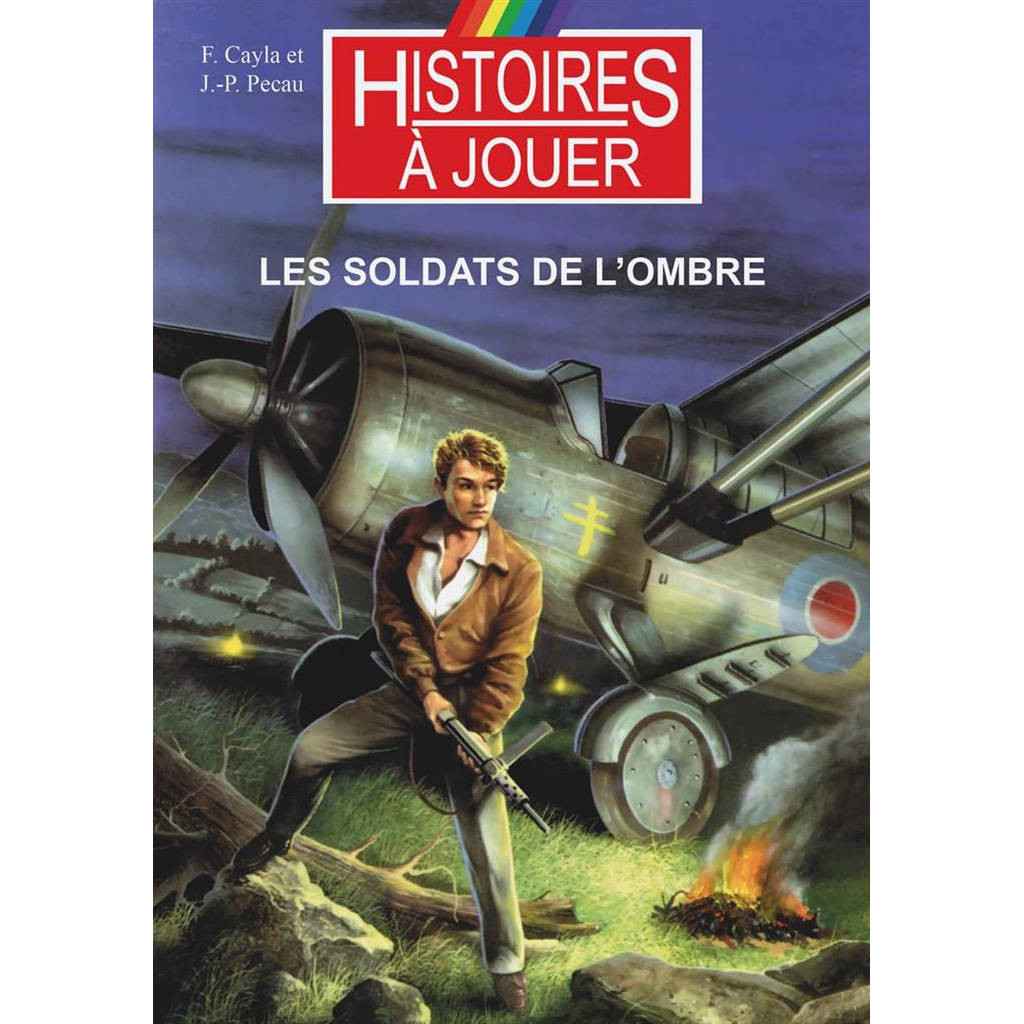 Histoires à Jouer : Les Soldats de l'Ombre