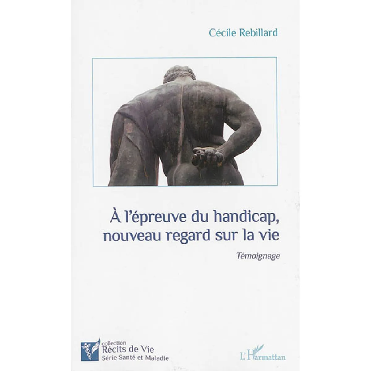 A l'épreuve du handicap, nouveau regard sur la vie · Occasion