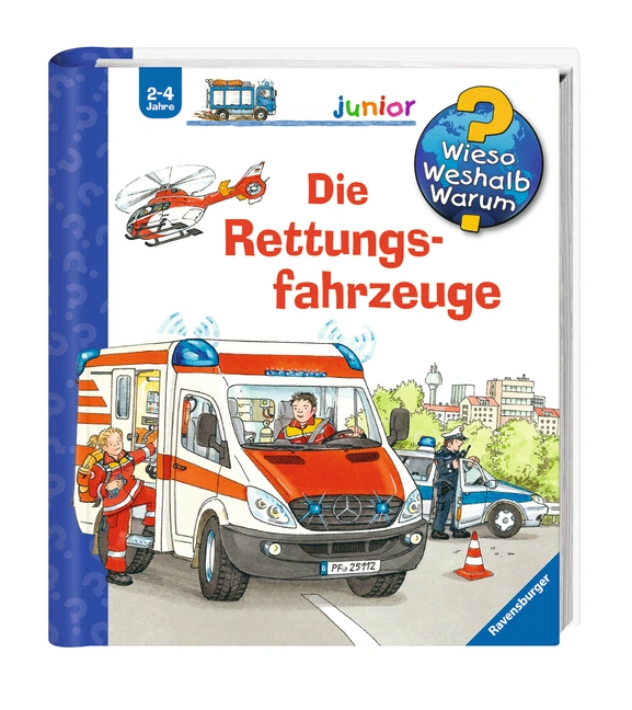 Die Rettungsfahrzeuge / Wieso? Weshalb? Warum? Junior Bd.23