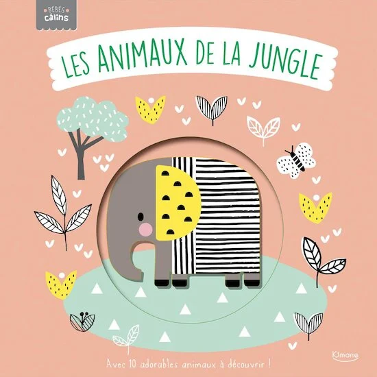 Bébés Calins - Les Animaux   de la jungle        de               AUZOU