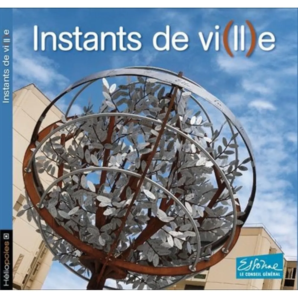 Instants de vi(ll)e : un autre regard sur la politique de la ville en Essonne · Occasion