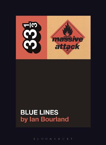 Massive Attack's Blue Lines - 33 1/3 (Paperback)