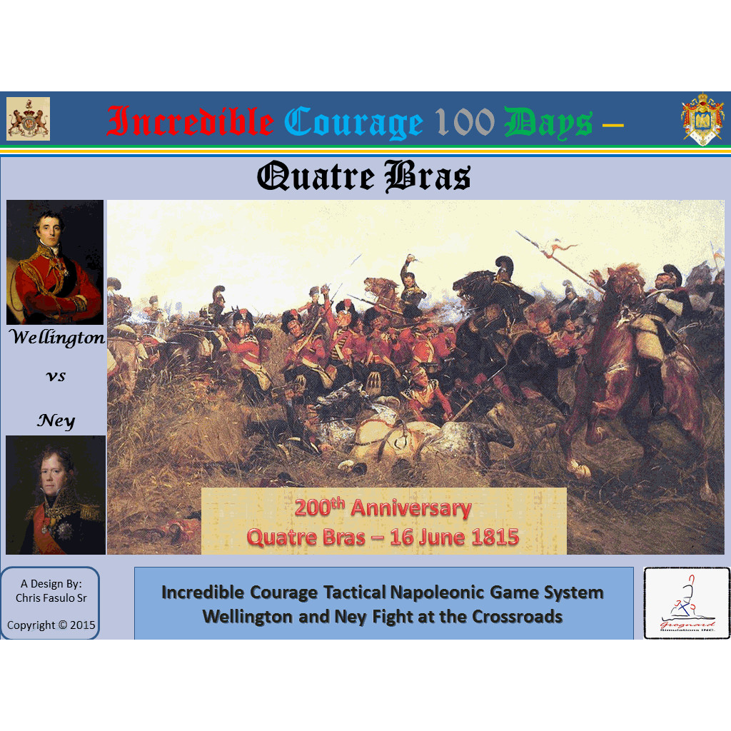 Incredible Courage 100 Days : Quatre Bras