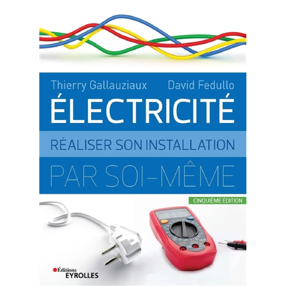 Electricité : réaliser son installation par soi-même