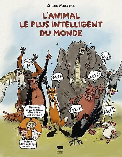 DELACHAUX  NIESTLE - L'ANIMAL LE PLUS INTELLIGENT DU MONDE