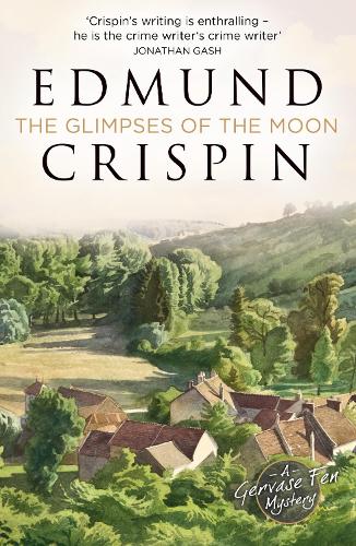 The Glimpses of the Moon - A Gervase Fen Mystery (Paperback)