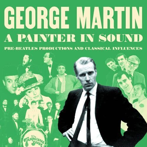 Various Artists : George Martin: A Painter in Sound: Pre-Beatles Productions