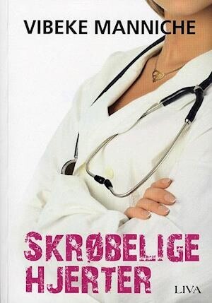 Skrøbelige Hjerter - Vibeke Manniche - Bog