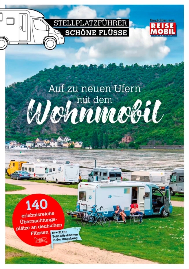 Stellplatzführer Schöne Flüsse, Auf zu neuen Ufern mit dem Wohnmobil