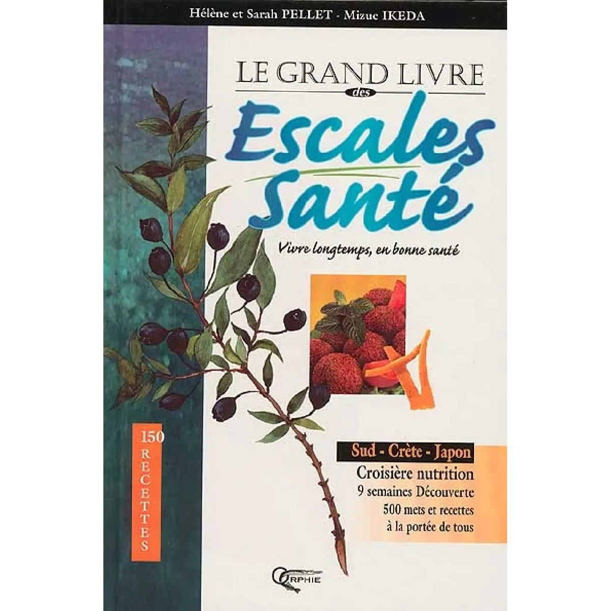 Le grand livre des escales sant& : vivre longtemps en bonne forme · Occasion