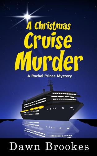 A Christmas Cruise Murder - A Rachel Prince Mystery 5 (Paperback)