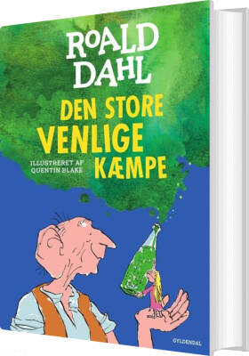 Den Store Venlige Kæmpe - Roald Dahl - Bog