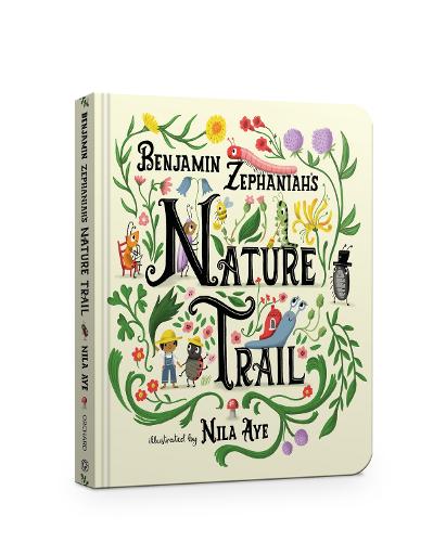 Nature Trail: A joyful rhyming celebration of the natural wonders on our doorstep (Board book)
