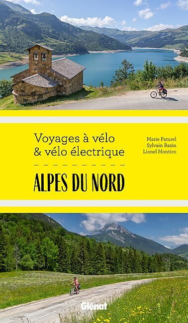 GLENAT - ALPES DU NORD VOYAGES A VELO ET VELO ELECTRIQUE