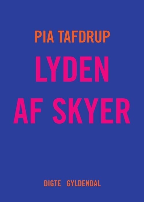 Lyden Af Skyer - Pia Tafdrup - Bog