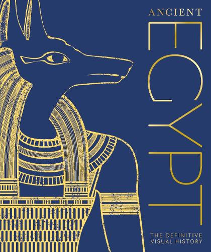 Ancient Egypt: The Definitive Visual History (Hardback)