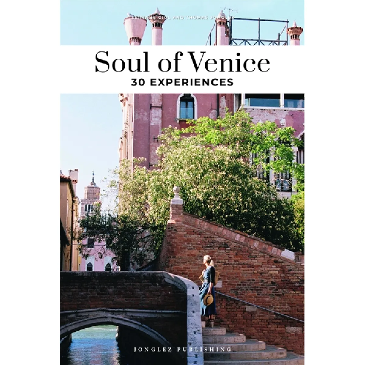 Soul of Venice : 30 experiences