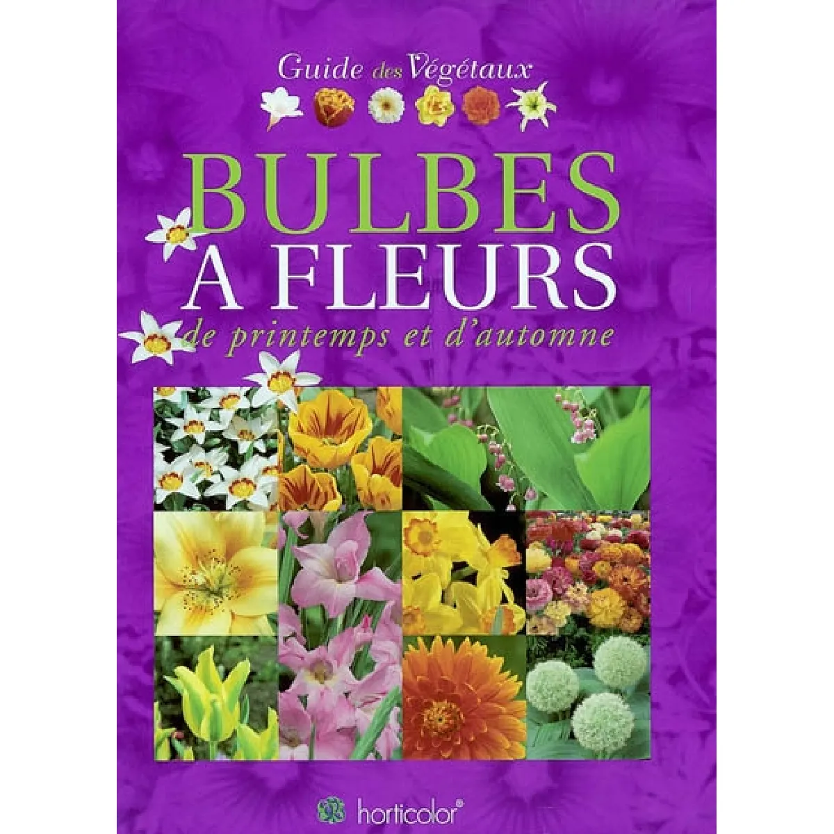 Guide des bulbes à fleurs · Occasion