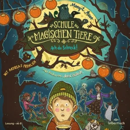 Silberfisch Hörbuch - Die Schule der magischen Tiere 14: Ach du Schreck!
