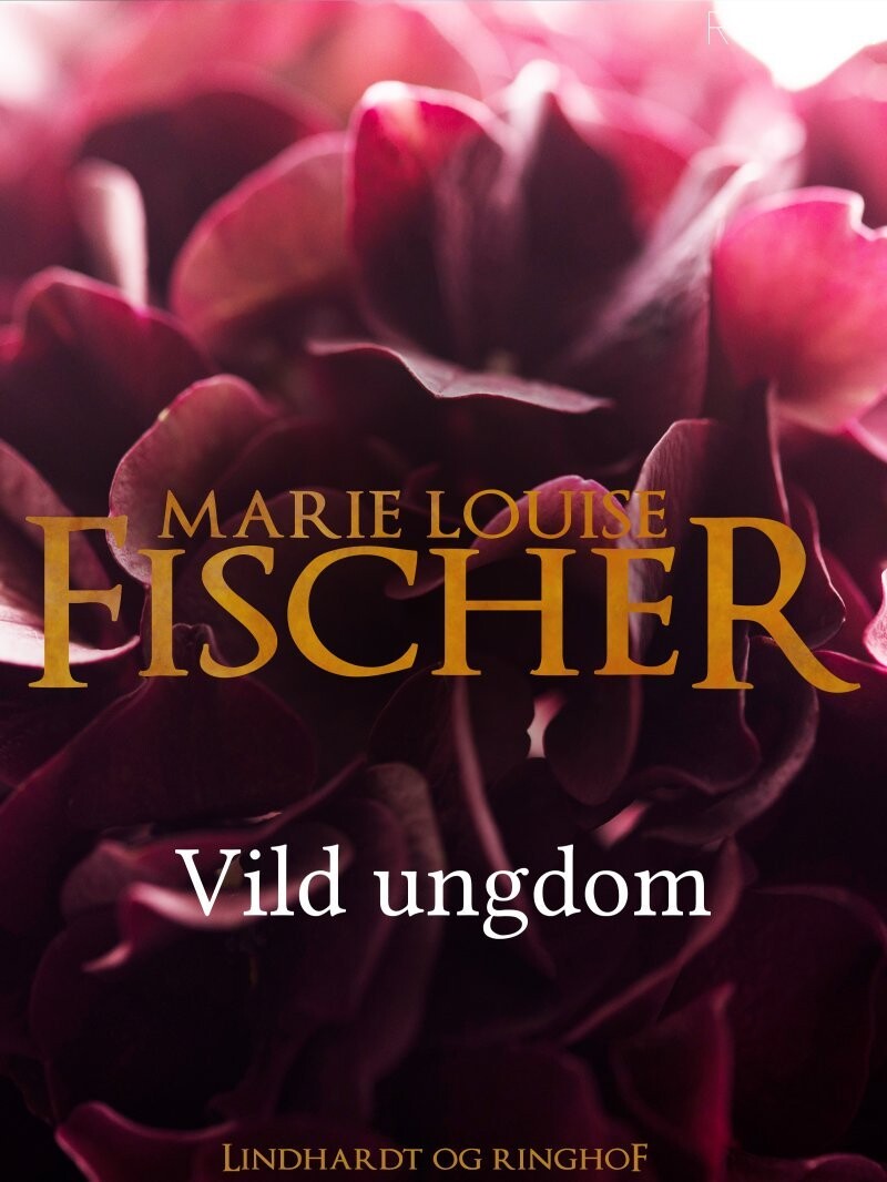 Vild Ungdom - Marie Louise Fischer - Bog