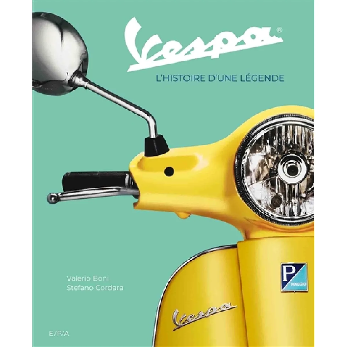 Vespa, l'histoire d'une légende · Occasion