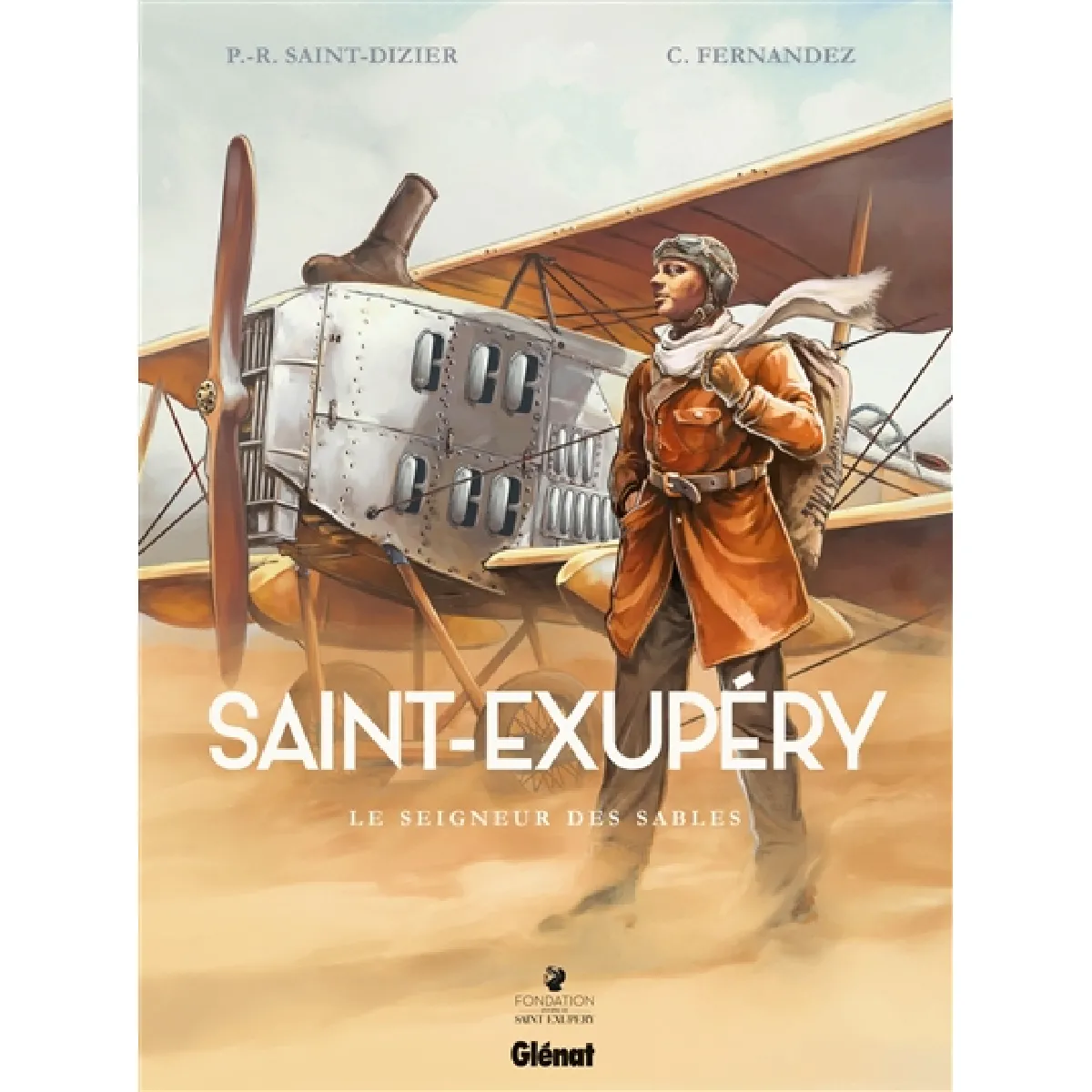 Saint-Exupéry. Vol. 1. Le seigneur des sables · Occasion