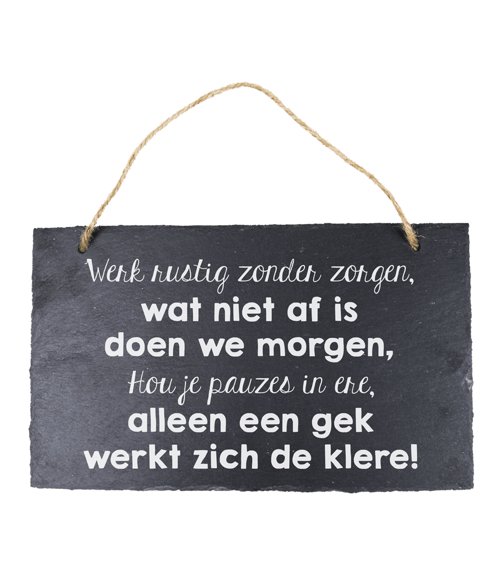 Leisteen Bordje Rustig Werken 25cm