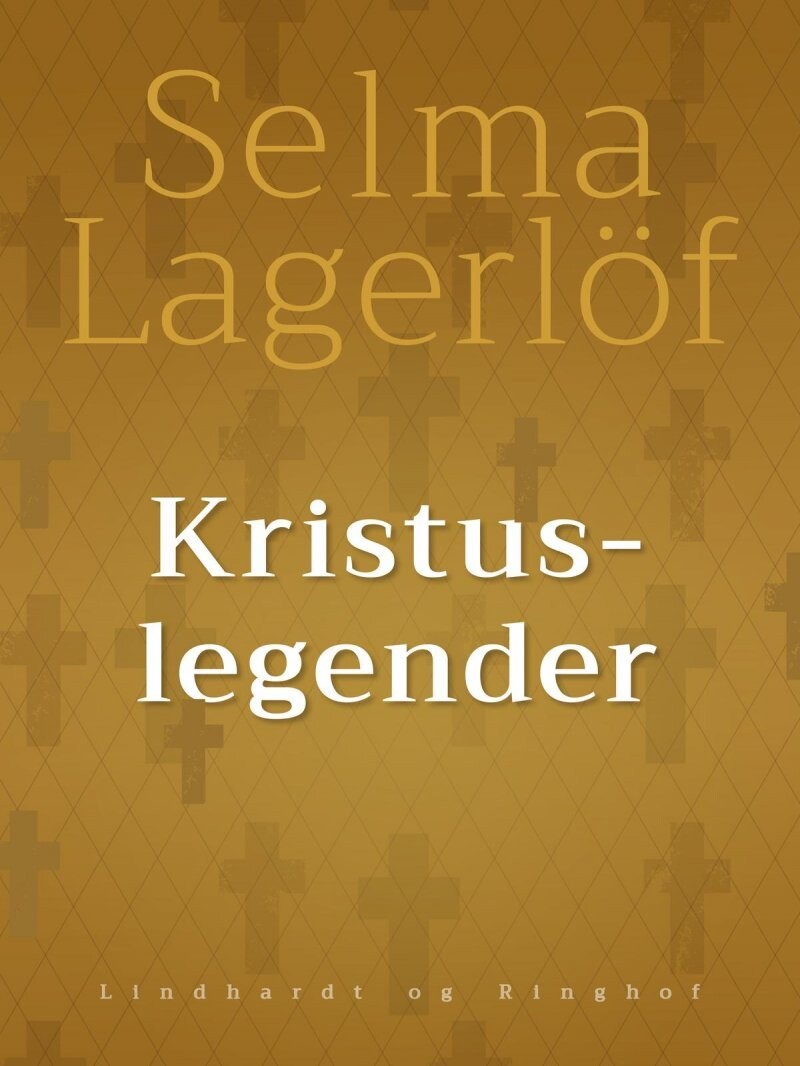 Kristuslegender - Selma Lagerlöf - Bog