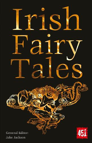 Irish Fairy Tales - The World's Greatest Myths and Legends (Paperback)