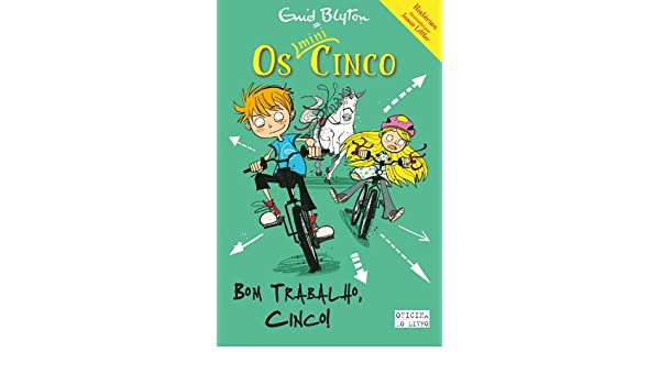 Bom Trabalho, Cinco!de Enid Blyton Os Mini-Cinco N.º 6