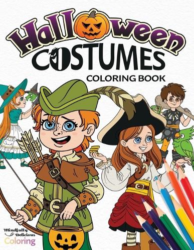 Halloween Costumes Coloring Book: A Creative Halloween Fashion Coloring Book for Kids Ages 4-8 (Paperback)