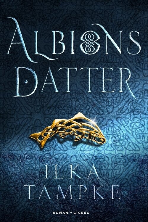 Albions Datter - Ilka Tampke - Bog