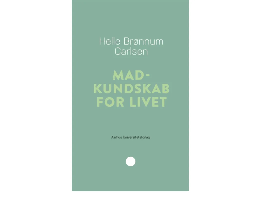 Madkundskab for livet | Helle Brønnum Carlsen